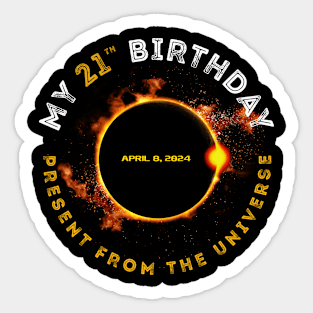 Solar Eclipse 2024 21th Birthday Present April 4 Totality Sticker